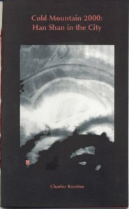 Cold Mountain 2000: Han Shan in the City by Charlie Rossiter